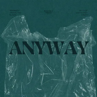 Anyway by Jonathan Baily