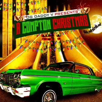 A Compton Christmas by OG Daddy V.