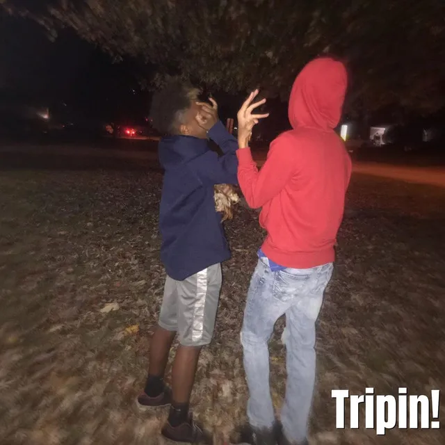 Tripin!