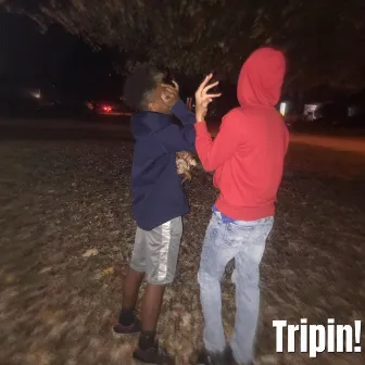 Tripin! by Dae Sossa