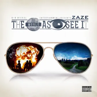 The World As Eye See It by Zaze