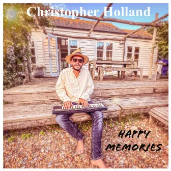 Happy Memories by Christopher Holland