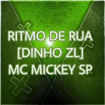 Ritmo de Rua by DJ DINHO ZL