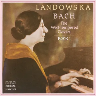 Bach:Well Tempered Clavier Book I by Wanda Landowska