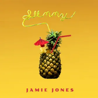 Sunny by Jamie Jones