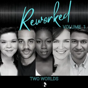 Reworked Vol. 1 by Two Worlds Reworked