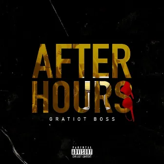 After Hours by Gratiot Boss