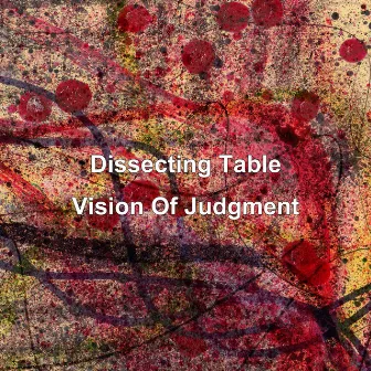 Vision Of Judgment (Binaural Recording) by Dissecting Table