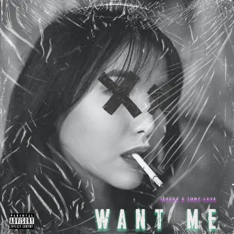 Want Me by Tony Lxve