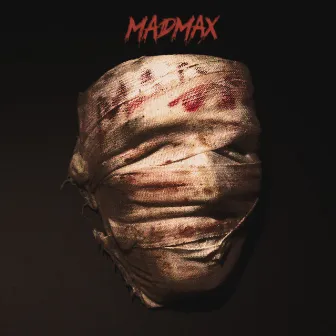 ‘MADMAX’ Mixtape by BILL STAX