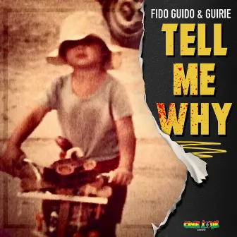 Tell Me Why by GuIRIE