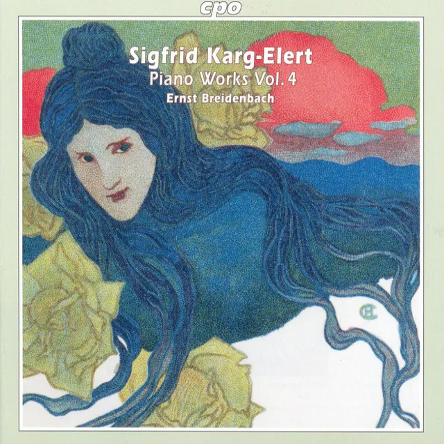 Karg-Elert: Piano Works, Vol. 4