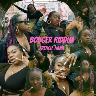 Bouger Riddim by French Nana