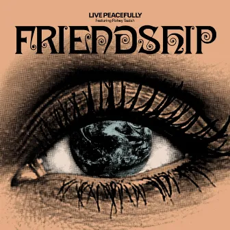 Live Peacefully by Friendship