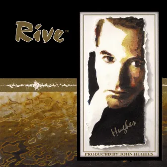 Rive by Hughes