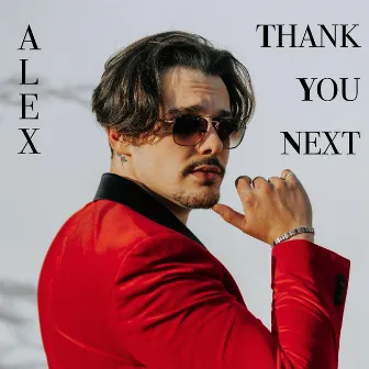 Thank you next by ALEX