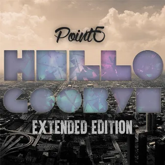 Hello Goodbye (Extended Edition) by Point5