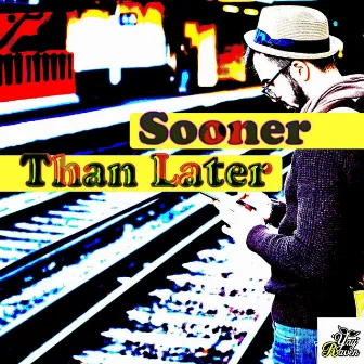 Sooner Than Later by YayRaven