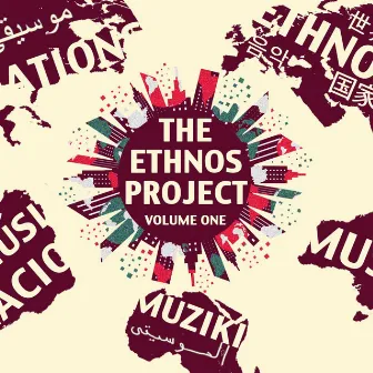 The Ethnos Project, Vol. One by The Ethnos Project