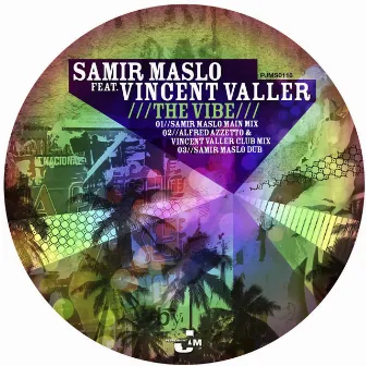 The Vibe by Samir Maslo