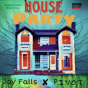 House Party by Jay Falls