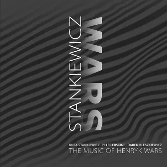 The Music Of Henryk Wars by Kuba Stankiewicz