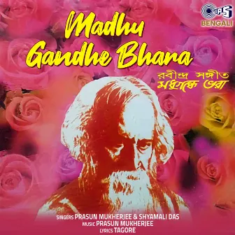 Madhu Gandhe Bhara by Prasun Mukherjee