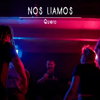 Nos Liamos by Quero