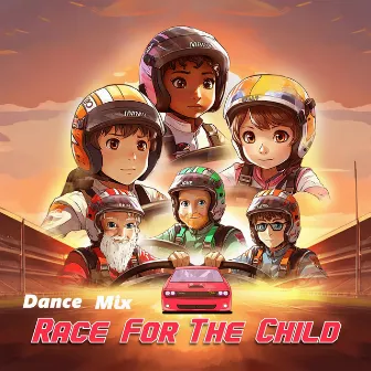 Race for the Child Dance Mix by Buck McCoy