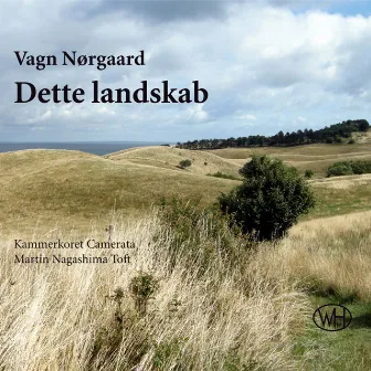 Dette landskab by Kammerkoret CAMERATA