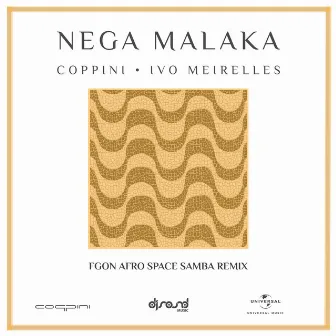 Nega Malaka (FGON Afro Space Samba Remix) by Coppini