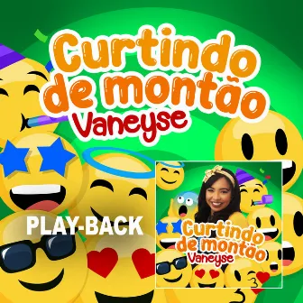 Curtindo de Montão (Playback) by Vaneyse