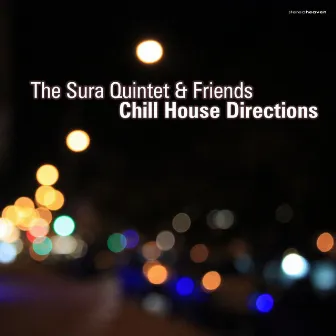 The Sura Quintet & Friends Chill House Direction by The Sura Quintet