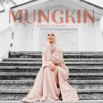 Mungkin by Sarah Suhairi