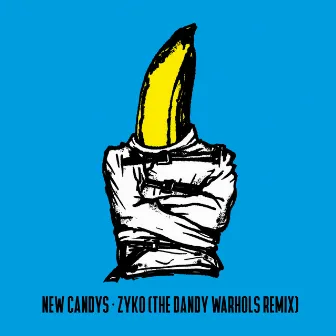 Zyko (The Dandy Warhols Remix) by New Candys