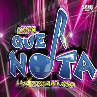 La Frecuencia Del Amor Vol. 3 by Que Nota