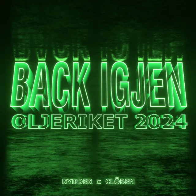 BACK IGJEN (OLJERIKET 2024)