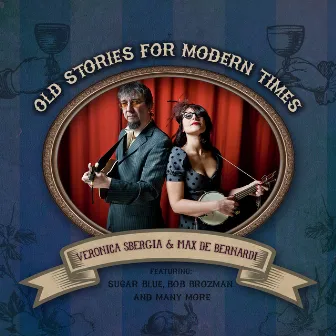 Old Stories for Modern Times by Veronica Sbergia