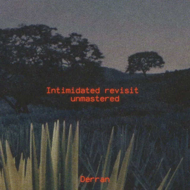 Intimidated revisit unmastered