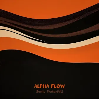 Alpha Flow by Sonic Waterfall