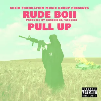 Pull Up by Rude Boii