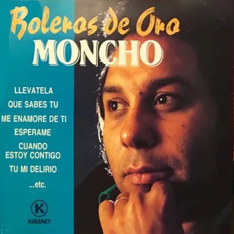 Boleros de Oro Moncho by Moncho