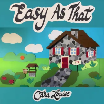 Easy as That by Cara Louise