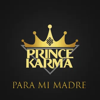 Para Mi Madre by Prince Karma