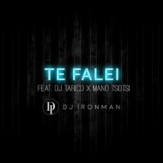 Te Falei by DJ Ironman