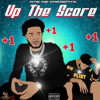 Up the Score by RTB MB