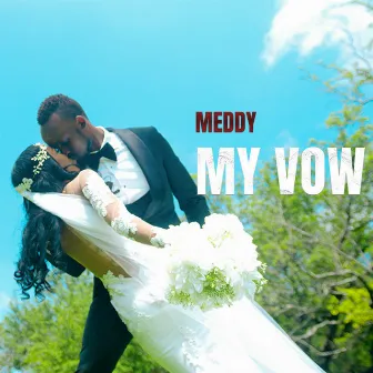 My Vow by Meddy