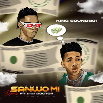 Sanwo Mi Remix by King Soundboi