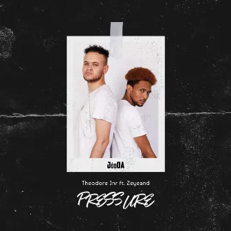 Pressure by Theodore Jnr