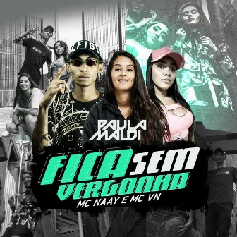 Fica Sem Vergonha by Mc VN